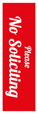Custom Outdoor Yard Signs Multiple Sizes No Soliciting Please