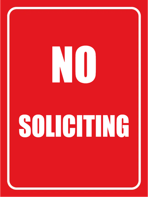 Custom Outdoor Yard Signs Multiple Sizes Solid No Soliciting