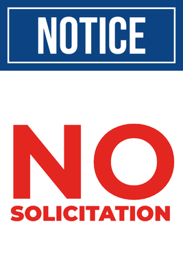 Custom Outdoor Yard Signs Multiple Sizes Notice No Solicitation