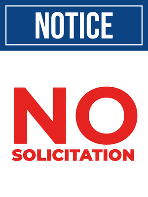 Custom Outdoor Yard Signs Multiple Sizes Notice No Solicitation