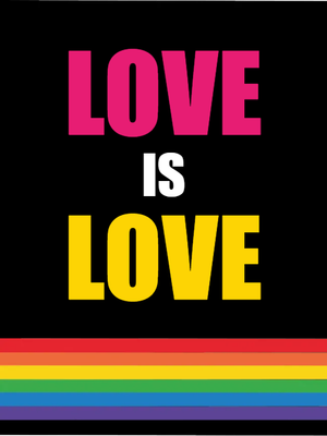 Custom Outdoor Yard Signs Multiple Sizes Love is Love