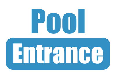 Custom Outdoor Yard Signs Multiple Sizes Pool Entrance