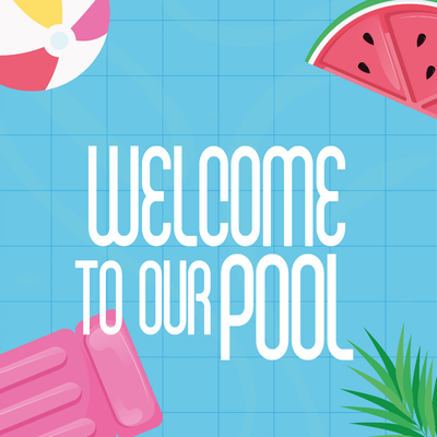 Custom Outdoor Yard Signs Multiple Sizes Welcome To Our Pool