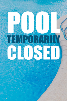 Custom Outdoor Yard Signs Multiple Sizes Pool Temporarily Closed