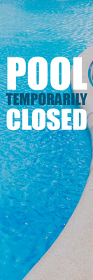 Custom Outdoor Yard Signs Multiple Sizes Pool Temporarily Closed