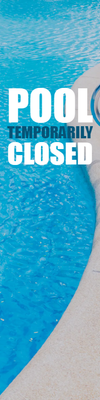 Custom Outdoor Yard Signs Multiple Sizes Pool Temporarily Closed