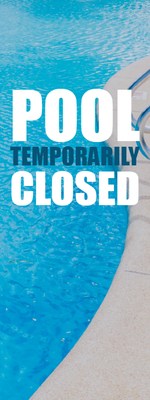 Custom Outdoor Yard Signs Multiple Sizes Pool Temporarily Closed