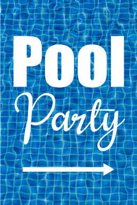 Custom Outdoor Yard Signs Multiple Sizes Swimming Pool Party