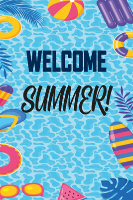 Custom Outdoor Yard Signs Multiple Sizes Welcome Summer