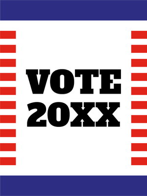 Custom Outdoor Yard Signs Multiple Sizes Vote 20XX