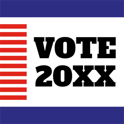 Custom Outdoor Yard Signs Multiple Sizes Vote 20XX