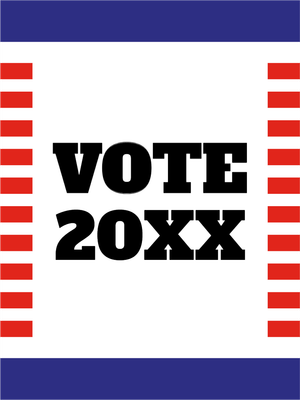 Custom Outdoor Yard Signs Multiple Sizes Vote 20XX