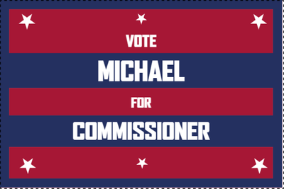 Custom Outdoor Yard Signs Multiple Sizes Commissioner