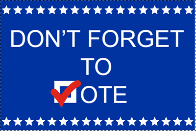 Custom Outdoor Yard Signs Multiple Sizes Don't Forget to Vote