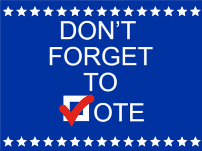 Custom Outdoor Yard Signs Multiple Sizes Don't Forget to Vote