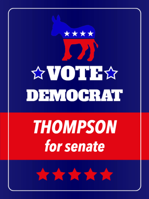 Custom Outdoor Yard Signs Multiple Sizes Democrat For Senate