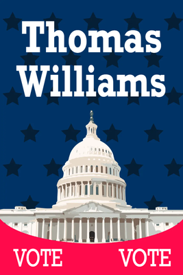 Custom Outdoor Yard Signs Multiple Sizes Vote Thomas Williams