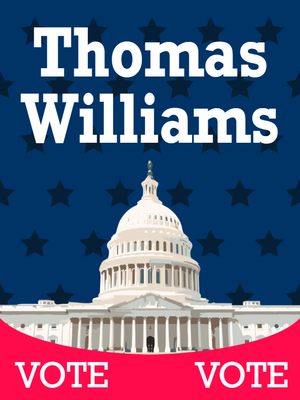 Custom Outdoor Yard Signs Multiple Sizes Vote Thomas Williams