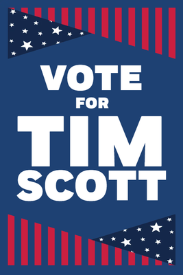 Custom Outdoor Yard Signs Multiple Sizes Vote Tim Scott