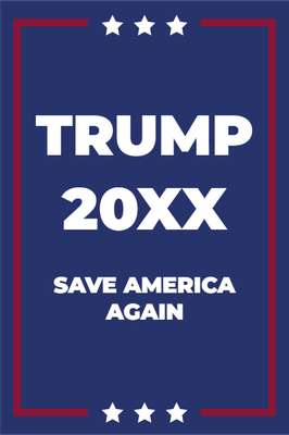 Custom Outdoor Yard Signs Multiple Sizes Trump 20XX