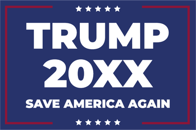 Custom Outdoor Yard Signs Multiple Sizes Trump 20XX