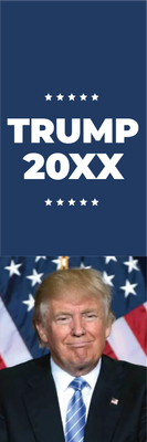 Custom Outdoor Yard Signs Multiple Sizes Trump President 20XX