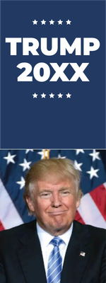 Custom Outdoor Yard Signs Multiple Sizes Trump President 20XX