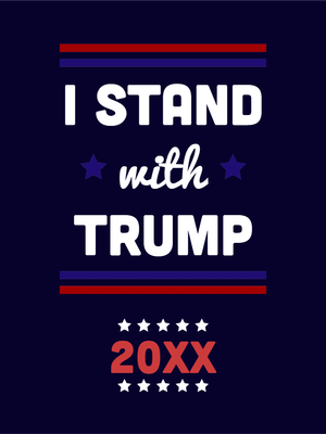 Custom Outdoor Yard Signs Multiple Sizes Stand With Trump