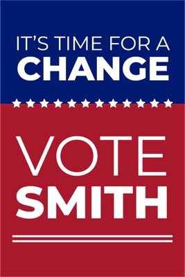 Custom Outdoor Yard Signs Multiple Sizes Vote Smith