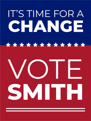 Custom Outdoor Yard Signs Multiple Sizes Vote Smith