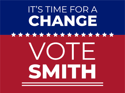 Custom Outdoor Yard Signs Multiple Sizes Vote Smith