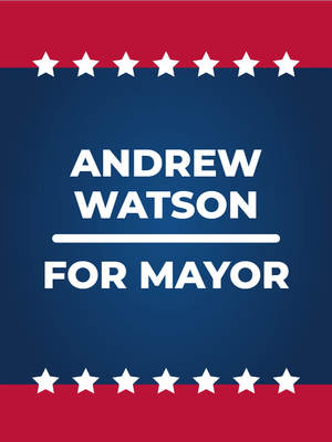 Custom Outdoor Yard Signs Multiple Sizes Watson For Mayor