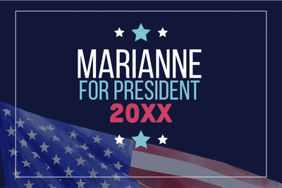 Custom Outdoor Yard Signs Multiple Sizes Marianne President 20XX