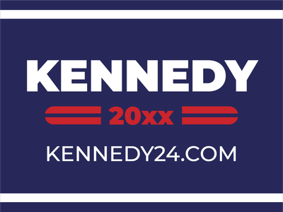 Custom Outdoor Yard Signs Multiple Sizes Kennedy 20XX