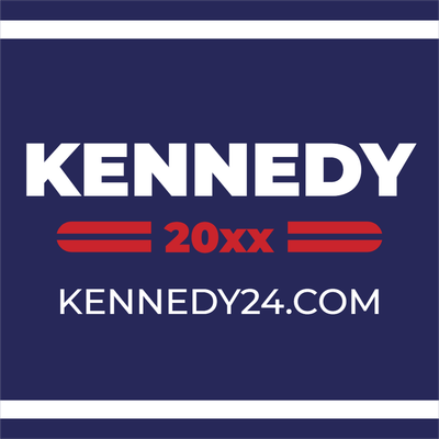 Custom Outdoor Yard Signs Multiple Sizes Kennedy 20XX