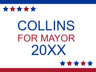 Custom Outdoor Yard Signs Multiple Sizes Collins For Mayor