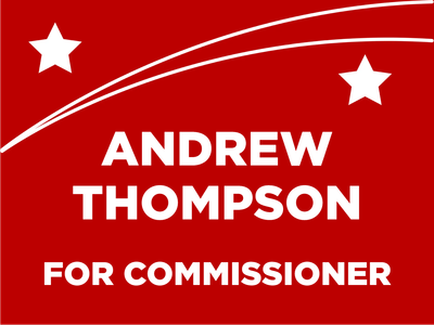 Custom Outdoor Yard Signs Multiple Sizes Thompson For Commissioner