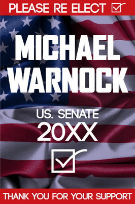 Custom Outdoor Yard Signs Multiple Sizes Re-elect US Senate