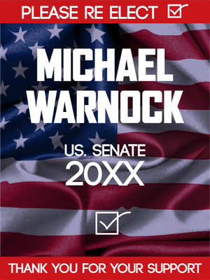 Custom Outdoor Yard Signs Multiple Sizes Re-elect US Senate