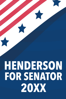 Custom Outdoor Yard Signs Multiple Sizes Henderson For Senator