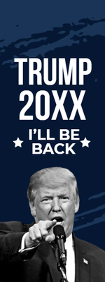 Custom Outdoor Yard Signs Multiple Sizes Trump Back 20XX