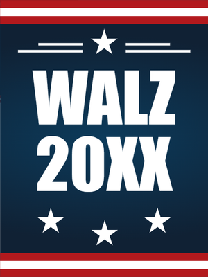 Custom Outdoor Yard Signs Multiple Sizes Vote Walz