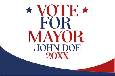 Custom Outdoor Yard Signs Multiple Sizes Mayor John Doe