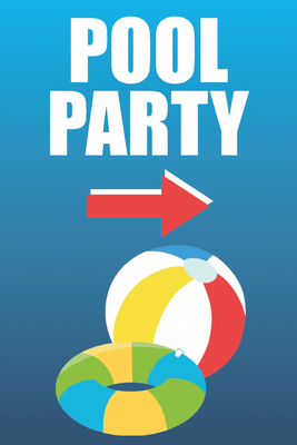 Custom Outdoor Yard Signs Multiple Sizes Pool Party Here