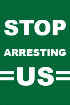 Custom Outdoor Yard Signs Multiple Sizes  Stop Arresting Us