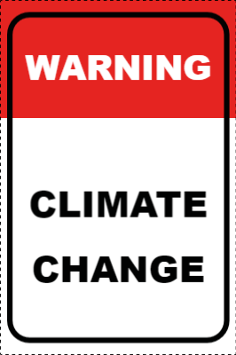 Custom Outdoor Yard Signs Multiple Sizes  Warning Climate Change