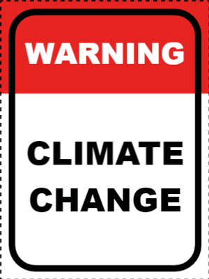 Custom Outdoor Yard Signs Multiple Sizes  Warning Climate Change