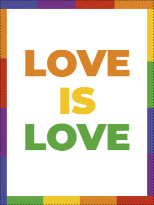 Custom Outdoor Yard Signs Multiple Sizes Love Is Love