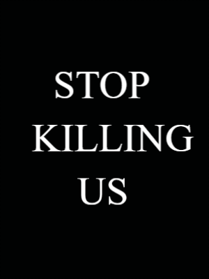 Custom Outdoor Yard Signs Multiple Sizes  Stop Killing Us
