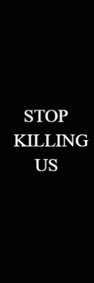 Custom Outdoor Yard Signs Multiple Sizes  Stop Killing Us